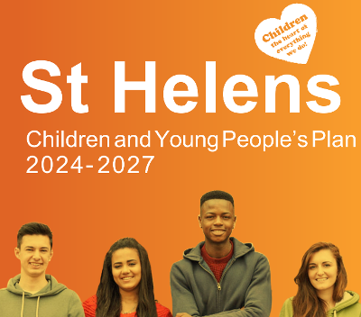 Children's plan Front page of the St Helens Children's Plan with a picture of four young people